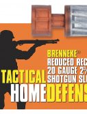 Brenneke SL202THD Tactical Home Defense 20 Gauge 2.75" 3/4 Oz Slug Shot 5 Bx/ 5